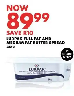 Woolworths Lurpak Full Fat and Medium Fat Butter Spread offer