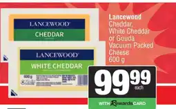 Spar Lancewood Cheddar, White Cheddar or Gouda offer