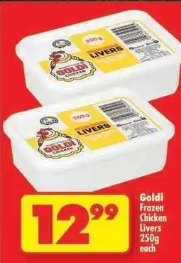 Shoprite Goldi Frozen Chicken Livers 250g each offer