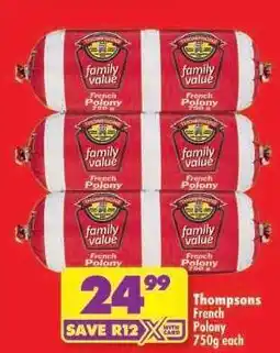 Shoprite THOMPSONS FRENCH POLONY 750g each offer
