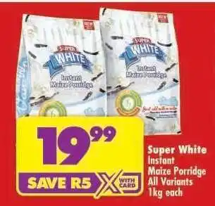 Shoprite SUPER WHITE INSTANT MAIZE PORRIDGE offer