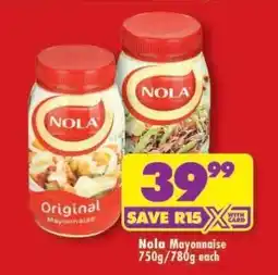 Shoprite Nola Mayonnaise 750g/780g each offer