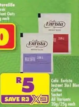 Shoprite CAFÉ ENRISTA INSTANT 3IN1 BLEND COFFEE SACHET offer