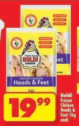 Shoprite GOLDI FROZEN CHICKEN HEADS & FEET 1kg each offer