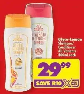Shoprite GLYCO-LEMON SHAMPOO/CONDITIONER all variants 400ml each offer