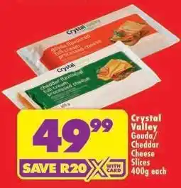 Shoprite Crystal Valley Gouda/Cheddar Cheese Slices 400g each offer