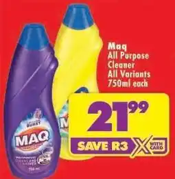 Shoprite Maq All Purpose Cleaner All Variants 750ml each offer