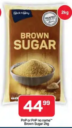 Pick n Pay Hypermarket PnP or PnP no name Brown Sugar 2kg offer