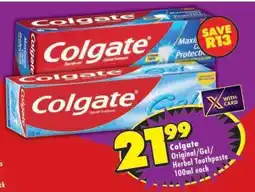 Shoprite COLGATE ORIGINAL/GEL/HERBAL TOOTHPASTE 100ml each offer
