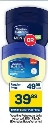 Pick n Pay Hypermarket Vaseline Petroleum Jelly Assorted 250ml offer