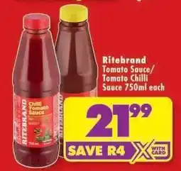 Shoprite Ritebrand Tomato Sauce/Tomato Chilli Sauce 750ml each offer