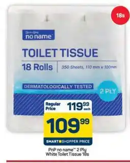 Pick n Pay Hypermarket PnP no name 2 Ply White Toilet Tissue 18s offer