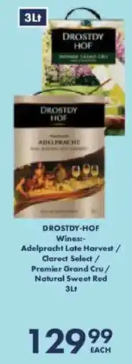 President Hyper Drostdy Hof Wines Adelpracht Late Harvest/ Clarect Select/ Premier Grand Cru/ Natural Sweet Red offer
