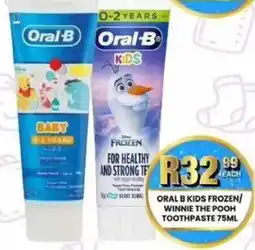 Take 'n Pay Oral B kids frozen/ winnie the pooh toothpaste offer