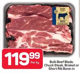 Pick n Pay Bulk Beef Blade, Chuck Steak, Brisket or Short Rib Bone-in offer