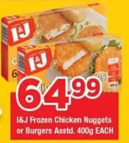 OK Grocer I&J Frozen Chicken Nuggets or Burgers offer