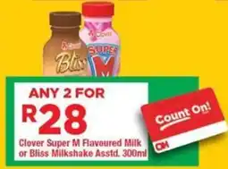 OK Grocer Clover Super M Flavoured Milk or Bliss Milkshake offer