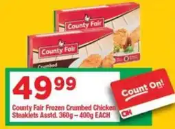 OK Grocer County Fair Frozen Crumbed Chicken Steaklets offer