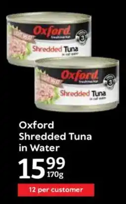 Oxford Freshmarket Oxford Shredded Tuna in Water offer