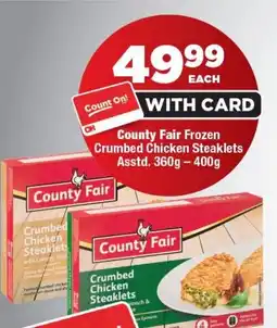 OK Foods County Fair Frozen Crumbed Chicken Steaklets offer