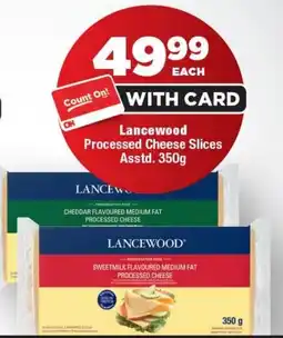 OK Foods Lancewood Processed Cheese Slices offer