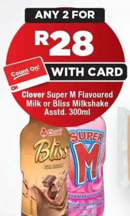 OK Foods Clover Super M Flavoured Milk or Bliss Milkshake offer