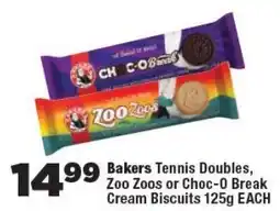 OK Foods Bakers Tennis Doubles, Zoo Zoos or Choc-O Break Cream Biscuits offer