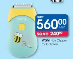 Clicks Wahl Hair Clipper for Children offer