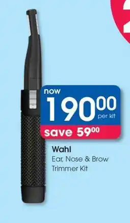 Clicks Wahl Ear, Nose & Brow Trimmer Kit offer