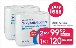 Clicks Clicks Pay Less 2-Ply Toilet Paper 18 Rolls offer