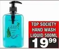 Advance Cash n Carry TOP SOCIETY HAND WASH LIQUID 500ML offer