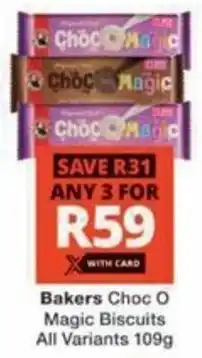 Checkers Hyper Bakers Choc O Magic Biscuits All Variants offer