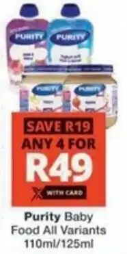 Checkers Hyper Purity Baby Food All Variants offer