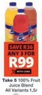 Checkers Hyper Take 5 100% Fruit Juice Blend All Variants offer