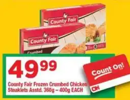 OK Grocer County Fair Frozen Crumbed Chicken Steaklets offer