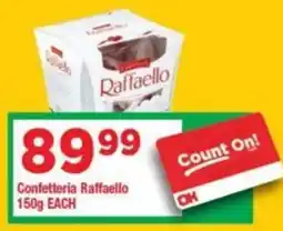 OK Grocer Confetteria Raffaello offer