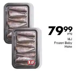 Save I&J Frozen Baby Hake offer