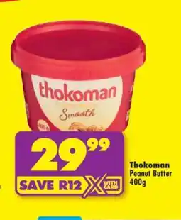 Shoprite THOKOMAN PEANUT BUTTER 400g offer