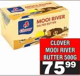 Advance Cash n Carry CLOVER MOOI RIVER BUTTER 500G offer