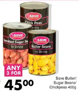Save Save Butter/ Sugar Beans/ Chickpeas offer