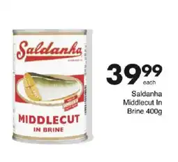 Save Saldanha Middlecut In Brine offer
