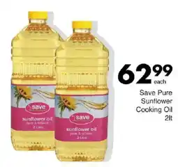 Save Save Pure Sunflower Cooking Oil offer