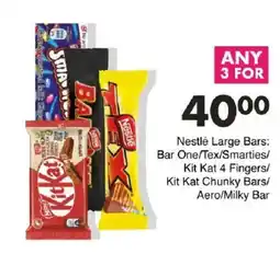 Save Nestlé Large Bars Bar One/ Tex/ Smarties/ Kit Kat 4 Fingers/ Kit Kat Chunky Bars/ Aero/ Milky Bar offer