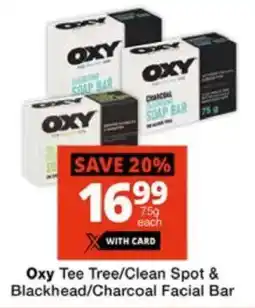 Checkers Oxy Tee Tree/ Clean Spot & Blackhead/ Charcoal Facial Bar offer