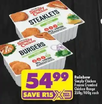 Shoprite Rainbow Simply Chicken Frozen Crumbed Chicken Range offer