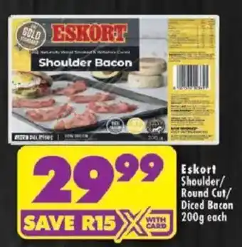 Shoprite Eskort Shoulder/ Round Cut/ Diced Bacon offer