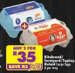 Shoprite Ritebrand/ Farmyard/ Toplay Nulaid Large Eggs offer