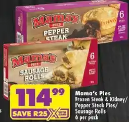 Shoprite Mama's Pies Frozen Steak & Kidney/ Pepper Steak Pies/ Sausage Rolls offer