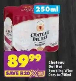 Shoprite Chateau Del Rei Sparkling Wine Cans offer
