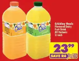 Shoprite Crickley Oasis Flavoured Dairy Fruit Drink All Variants offer